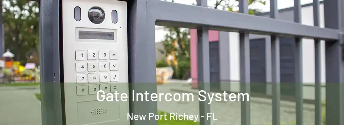  Gate Intercom System New Port Richey - FL