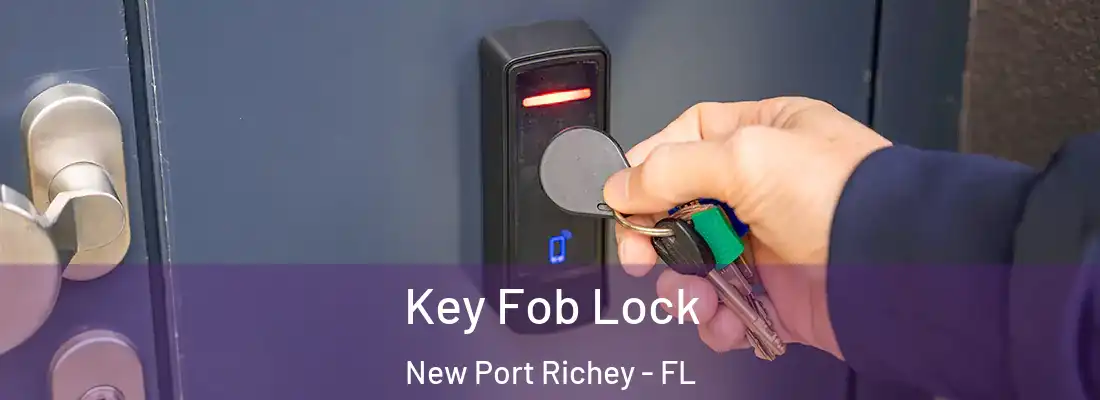  Key Fob Lock New Port Richey - FL