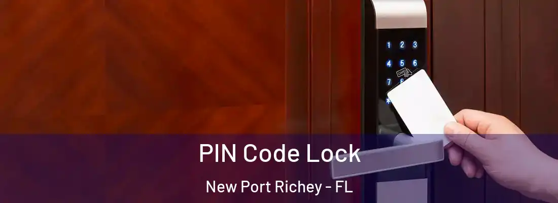  PIN Code Lock New Port Richey - FL