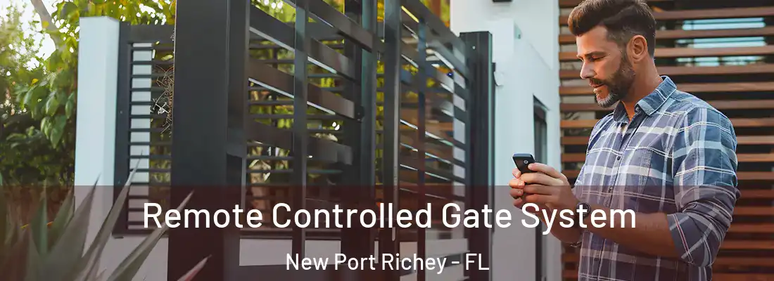  Remote Controlled Gate System New Port Richey - FL